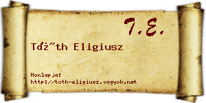 Tóth Eligiusz névjegykártya